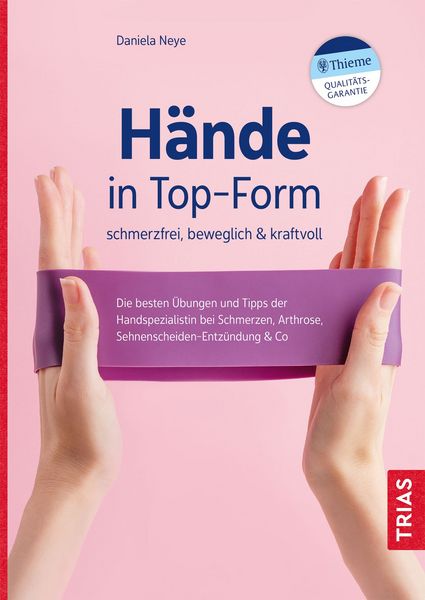 Produktbild: H&auml;nde in Top-Form: schmerzfrei, beweglich & kraftvoll