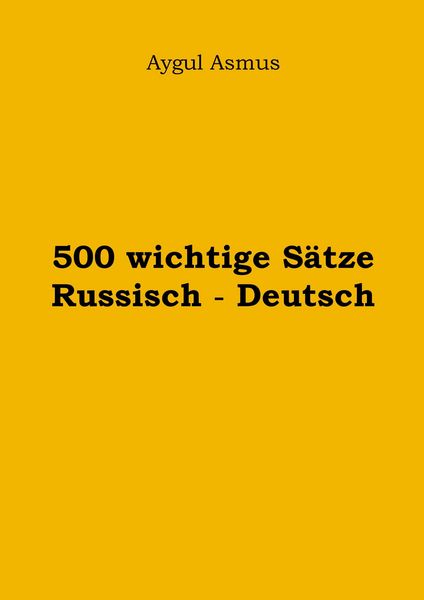 Produktbild: 500 wichtige S&auml;tze Russisch - Deutsch