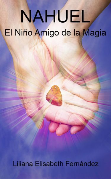 Produktbild: Nahuel, el ni&ntilde;o amigo de la magia