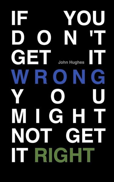 Produktbild: If You Don't Get It Wrong You Might Not Get It Right