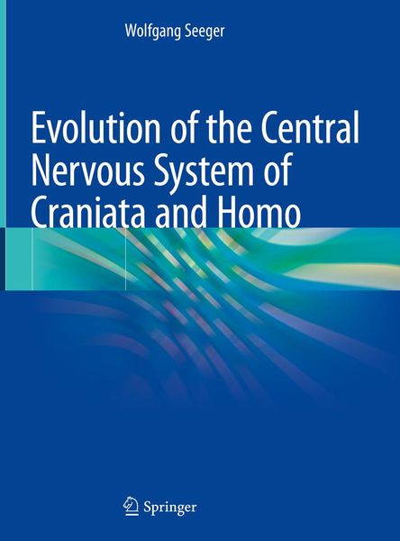 Produktbild: Evolution of the Central Nervous System ofCraniataand Homo