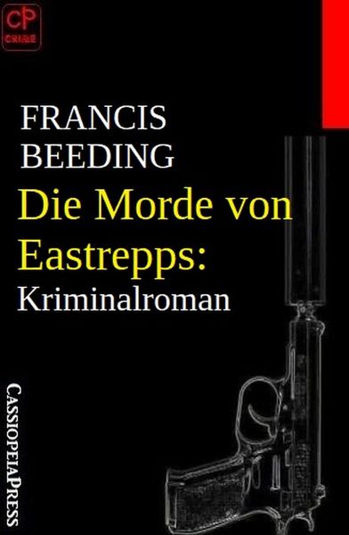 Produktbild: Die Morde von Eastrepps: Kriminalroman