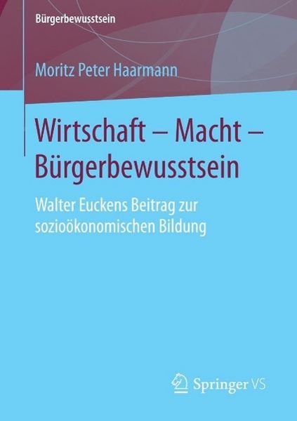 Produktbild: Wirtschaft - Macht - B&uuml;rgerbewusstsein