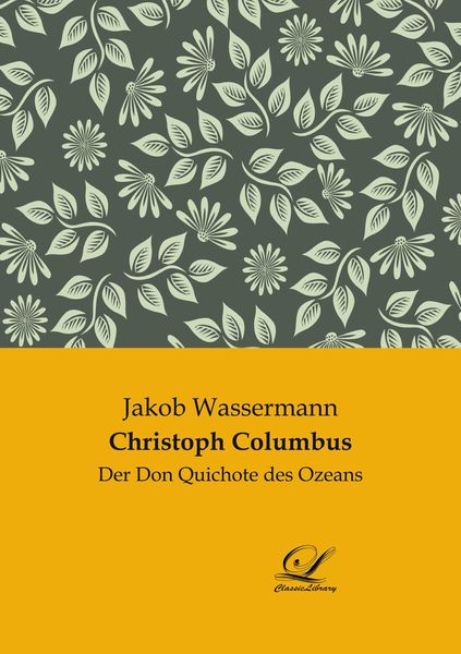 Christoph Columbus, Taschenbuch von Jakob Wassermann, BoD - Books on Demand, 9783961670758