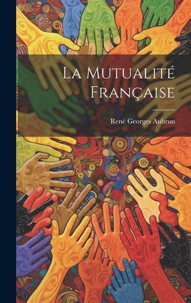 Produktbild: La Mutualit&eacute; Fran&ccedil;aise