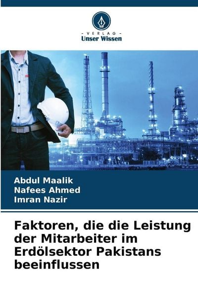 Produktbild: Faktoren, die die Leistung der Mitarbeiter im Erd&ouml;lsektor Pakistans beeinflussen