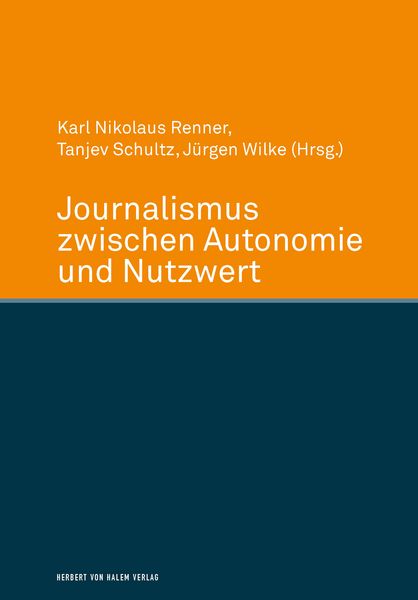 Produktbild: Journalismus zwischen Autonomie und Nutzwert