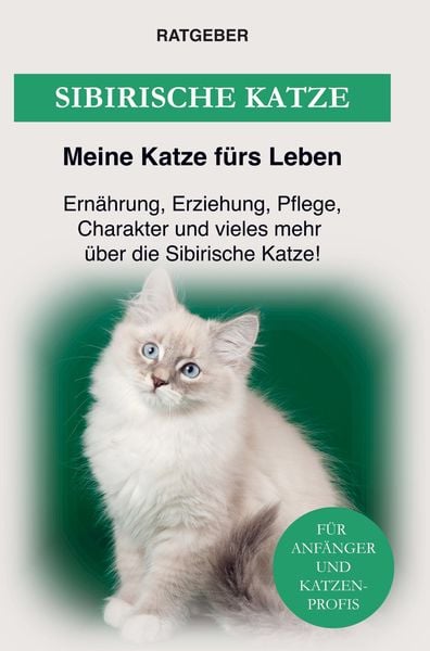 Sibirische Katzenrasse, Taschenbuch von Ratgeber Meine Katze fürs Leben, Bookmundo Direct, 978-94-036-3039-7