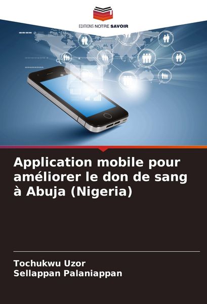 Produktbild: Application mobile pour am&eacute;liorer le don de sang &agrave; Abuja (Nigeria)