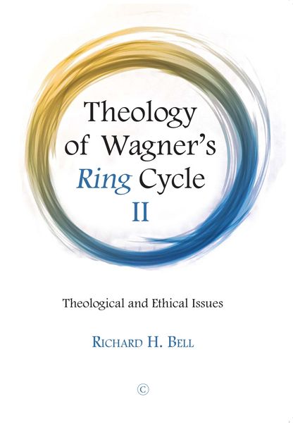 Produktbild: Theology of Wagner's Ring Cycle II