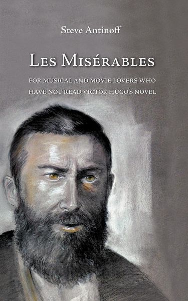Produktbild: Les Mis&eacute;rables, for musical and movie lovers who have not read Victor Hugo's novel