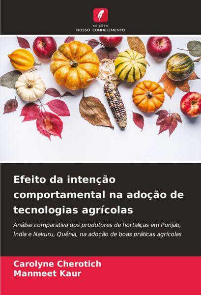 Produktbild: Efeito da inten&ccedil;&atilde;o comportamental na ado&ccedil;&atilde;o de tecnologias agr&iacute;colas