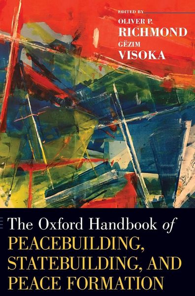 Produktbild: Oxford Handbook of Peacebuilding, Statebuilding, and Peace Formation