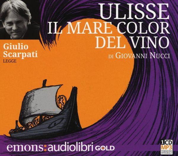 Produktbild: Nucci, G: Ulisse. Il mare color del vino letto da Giulio Sca