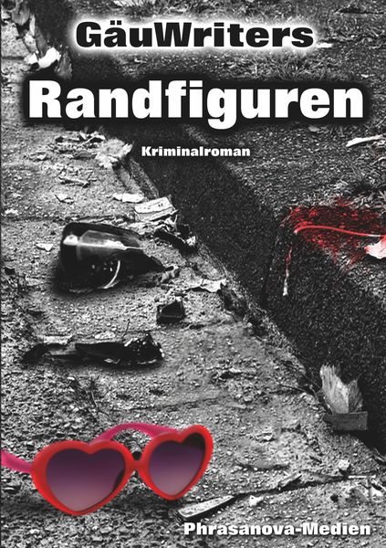 Randfiguren, Taschenbuch von Autorengemeinschaft Gäuwriters, BoD - Books on Demand, 9783982053400