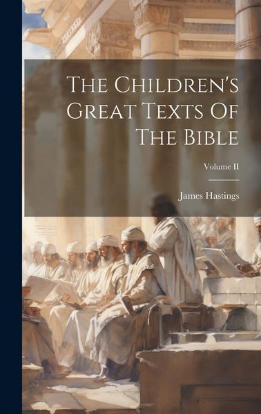 Produktbild: The Children's Great Texts Of The Bible; Volume II