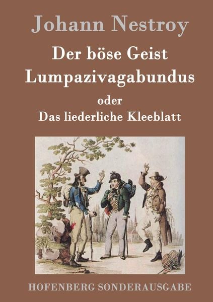 Produktbild: Der b&ouml;se Geist Lumpazivagabundus oder Das liederliche Kleeblatt