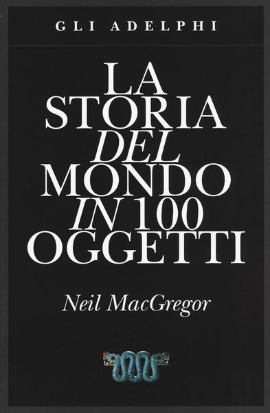 Produktbild: La storia del mondo in 100 oggetti