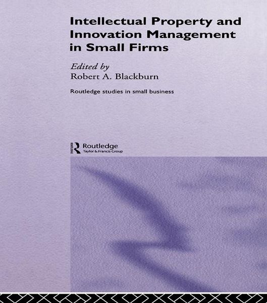 Produktbild: Intellectual Property and Innovation Management in Small Firms