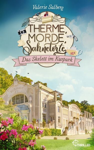 Produktbild: Therme, Morde, Sahnetorte. Das Skelett im Kurpark
