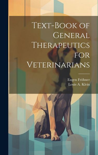 Produktbild: Text-Book of General Therapeutics for Veterinarians