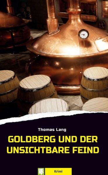 Goldberg und der unsichtbare Feind, Taschenbuch von Thomas Lang, Oertel u. Spörer, 978-3-96555-071-1