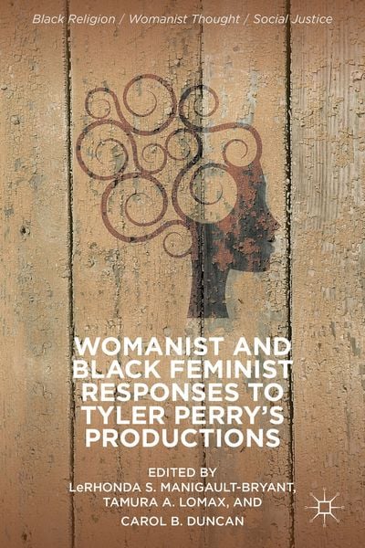 Produktbild: Womanist and Black Feminist Responses to Tyler Perry&rsquo;s Productions