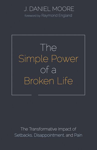 Produktbild: The Simple Power of a Broken Life