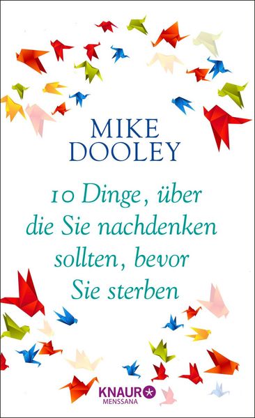 Produktbild: 10 Dinge, &uuml;ber die Sie nachdenken sollten, bevor Sie sterben