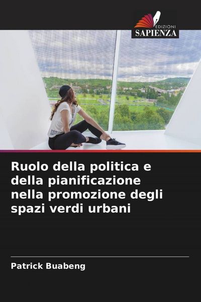 Produktbild: Ruolo della politica e della pianificazione nella promozione degli spazi verdi urbani