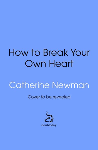 Produktbild: How to Break Your Own Heart