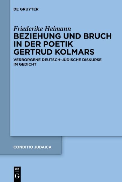 Produktbild: Beziehung und Bruch in der Poetik Gertrud Kolmars