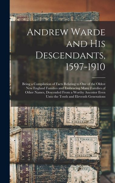 Produktbild: Andrew Warde and His Descendants, 1597-1910