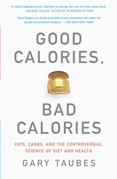 Produktbild: Good Calories, Bad Calories