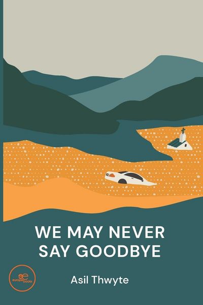 Produktbild: We May Never Say Goodbye
