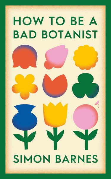 Produktbild: How to be a Bad Botanist
