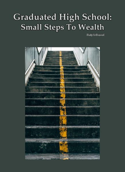 Produktbild: Graduated High School: Small Steps To Wealth