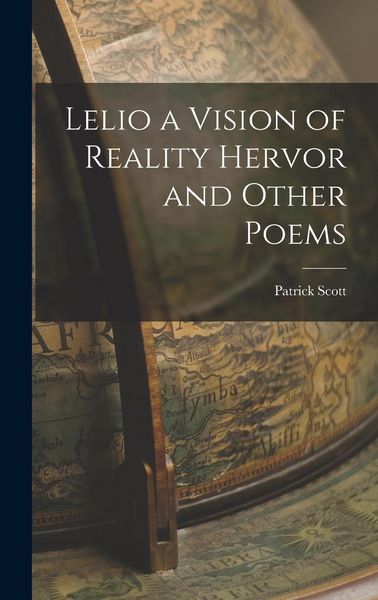 Produktbild: Lelio a Vision of Reality Hervor and Other Poems