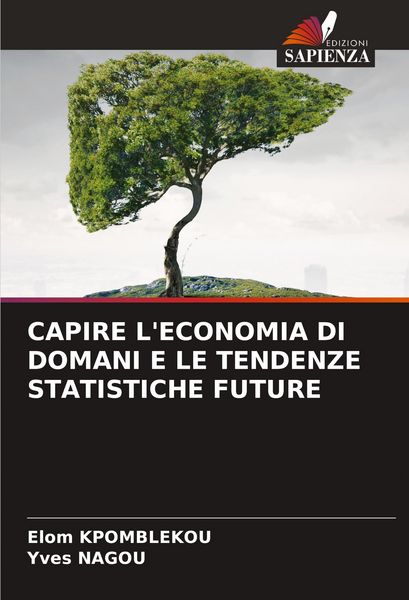Produktbild: Capire L'economia Di Domani E Le Tendenze Statistiche Future