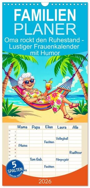 Produktbild: Familienplaner 2026 - Oma rockt den Ruhestand - Lustiger Frauenkalender mit Humor mit 5 Spalten (Wandkalender, 21 x 45 cm) CALVENDO