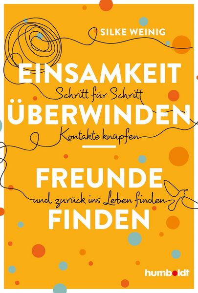 Produktbild: Einsamkeit &uuml;berwinden - Freunde gewinnen