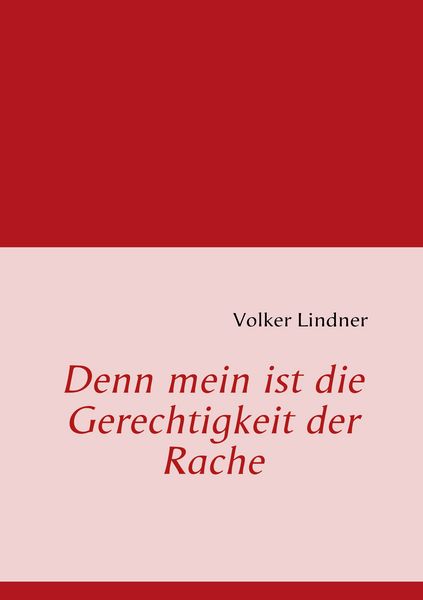 Produktbild: Denn mein ist die Gerechtigkeit der Rache