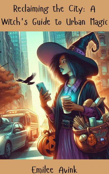 Produktbild: Reclaiming the City: A Witch's Guide to Urban Magic