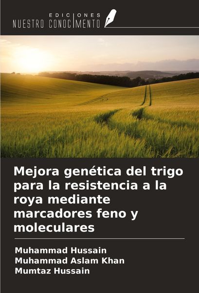 Produktbild: Mejora gen&eacute;tica del trigo para la resistencia a la roya mediante marcadores feno y moleculares