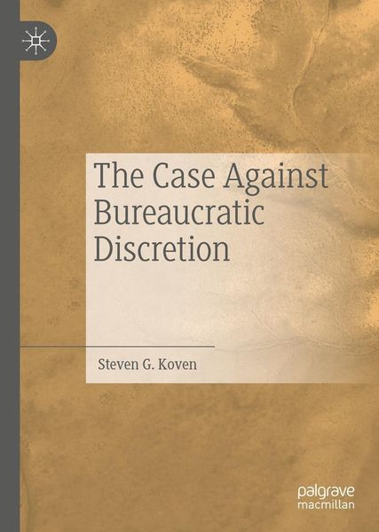 Produktbild: The Case Against Bureaucratic Discretion