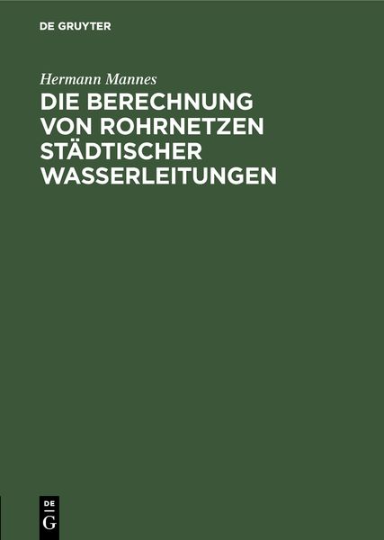 Produktbild: Die Berechnung von Rohrnetzen st&auml;dtischer Wasserleitungen