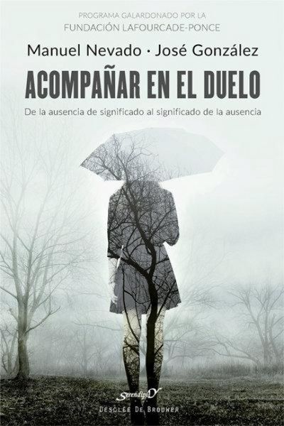 Produktbild: Acompa&ntilde;ar en el duelo : de la ausencia de significado al significado de la ausencia