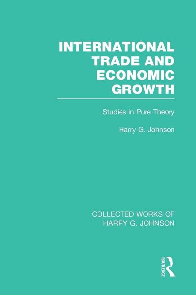Produktbild: International Trade and Economic Growth (Collected Works of Harry Johnson)