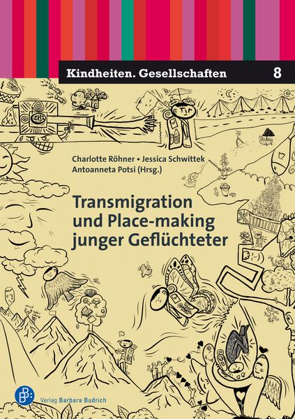 Produktbild: Transmigration und Place-making junger Gefl&uuml;chteter