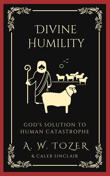 Produktbild: Divine Humility: God's Solution to Human Catastrophe